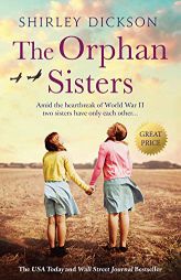 The Orphan Sisters by Shirley Dickson Paperback Book