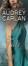 Fate (A Trinity Novel) by Audrey Carlan Paperback Book