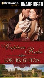 To Capture a Rake (The Seduction Series) by Lori Brighton Paperback Book