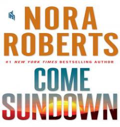 Come Sundown by Nora Roberts Paperback Book