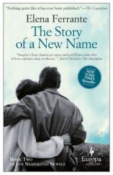 The Story of a New Name by Elena Ferrante Paperback Book