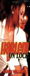 Harlem on Lock by Karen Williams Paperback Book