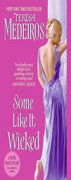 Some Like It Wicked by Teresa Medeiros Paperback Book