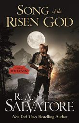 Song of the Risen God: A Tale of the Coven (The Coven (3)) by R. A. Salvatore Paperback Book