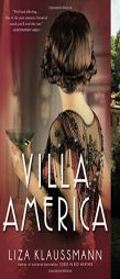 Villa America: A Novel by Liza Klaussmann Paperback Book