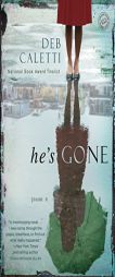 He's Gone: A Novel by Deb Caletti Paperback Book