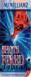 Shots Fired by Mj Williamz Paperback Book