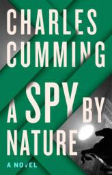 A Spy by Nature (Alec Milius) by Charles Cumming Paperback Book