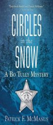 Circles in the Snow: A Bo Tully Mystery by Patrick F. McManus Paperback Book