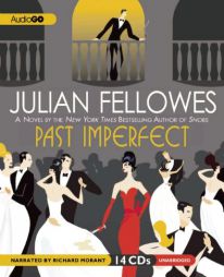 Past Imperfect by Julian Fellowes Paperback Book