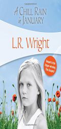 A Chill Rain in January (Karl Alberg Mysteries, No. 3) by L. R. Wright Paperback Book