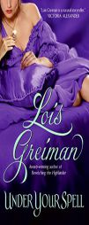 Under Your Spell by Lois Greiman Paperback Book