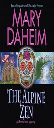 The Alpine Zen: An Emma Lord Mystery by Mary Daheim Paperback Book