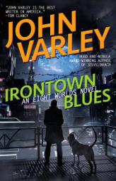 Irontown Blues by John Varley Paperback Book