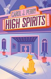 High Spirits (A Haunted Haven Mystery) by Carol J. Perry Paperback Book