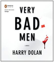 Very Bad Men by Harry Dolan Paperback Book