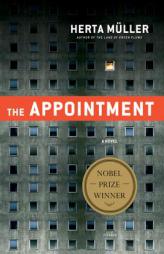 The Appointment by Herta Mueller Paperback Book