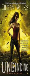 Unbinding by Eileen Wilks Paperback Book