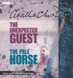 The Unexpected Guest and The Pale Horse: Two BBC Full-Cast Radio Dramatizations (BBC Audio Crime) by Agatha Christie Paperback Book