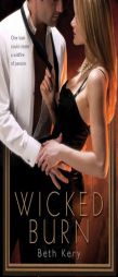 Wicked Burn by Beth Kery Paperback Book