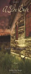 A Slow Burn (Defiance Texas Trilogy) by Mary E. Demuth Paperback Book