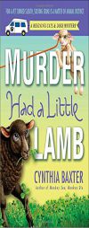 Murder Had a Little Lamb: A Reigning Cats & Dogs Mystery by Cynthia Baxter Paperback Book