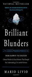 Brilliant Blunders: From Darwin to Einstein - Colossal Mistakes by Great Scientists That Changed Our Understanding of Life and the Universe by Mario Livio Paperback Book