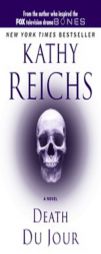 Death du Jour by Kathy Reichs Paperback Book