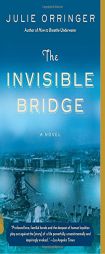 The Invisible Bridge by Julie Orringer Paperback Book