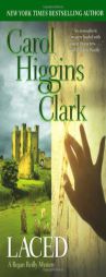 Laced (Regan Reilly Mystery Series #10) by Carol Higgins Clark Paperback Book