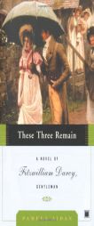 These Three Remain of Fitzwilliam Darcy, Gentleman by Pamela Aidan Paperback Book