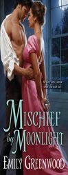 Mischief by Moonlight by Emily Greenwood Paperback Book