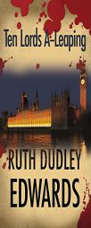 Ten Lords A-Leaping: A Robert Amiss Mystery by Ruth Dudley Edwards Paperback Book