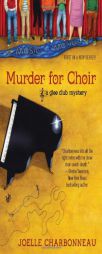 Murder for Choir (A Glee Club Mystery) by Joelle Charbonneau Paperback Book