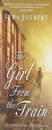 The Girl from the Train by Irma Joubert Paperback Book