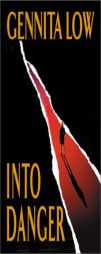 Into Danger by Gennita Low Paperback Book