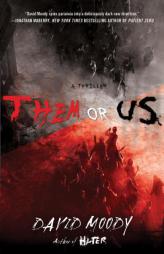 Them or Us by David Moody Paperback Book