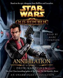 Annihilation: Star Wars (The Old Republic) by Drew Karpyshyn Paperback Book