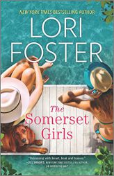 The Somerset Girls: A Novel by Lori Foster Paperback Book