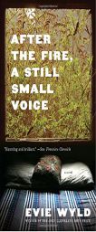 After the Fire, a Still Small Voice by Evie Wyld Paperback Book