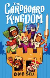 The Cardboard Kingdom by Chad Sell Paperback Book