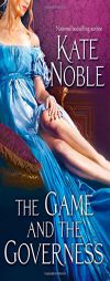 The Game and the Governess by Kate Noble Paperback Book