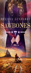 Sawbones by Melissa Lenhardt Paperback Book