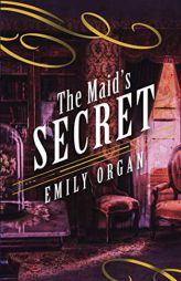 The Maid’s Secret (Penny Green Series) by Emily Organ Paperback Book