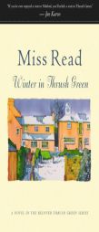 Winter in Thrush Green by Miss Read Paperback Book