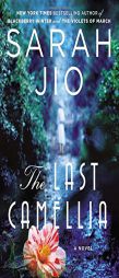 The Last Camellia by Sarah Jio Paperback Book