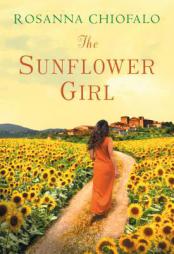 The Sunflower Girl by Rosanna Chiofalo Paperback Book