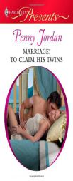 Marriage: To Claim His Twins by Penny Jordan Paperback Book