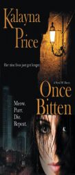 Once Bitten by Kalayna Price Paperback Book