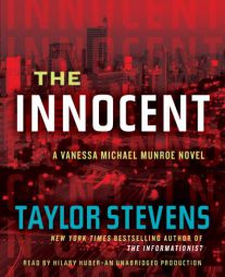 The Innocent: A Vanessa Michael Munroe Novel by Taylor Stevens Paperback Book